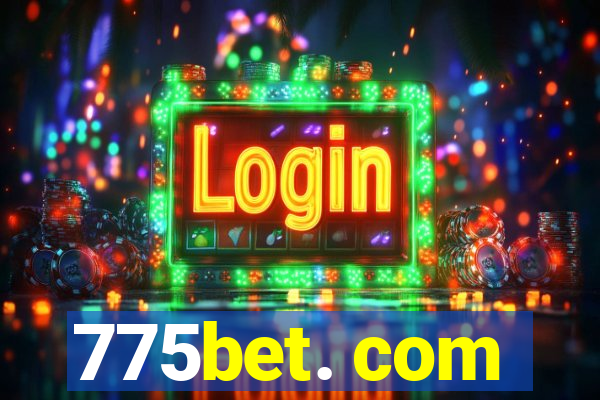 775bet. com